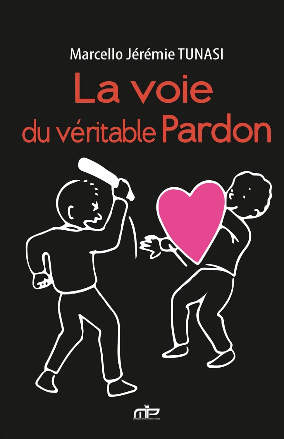 La voie du véritable pardon